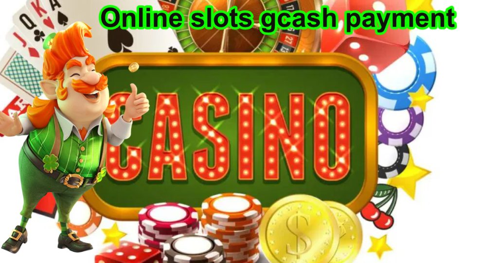 Online slots gcash payment1