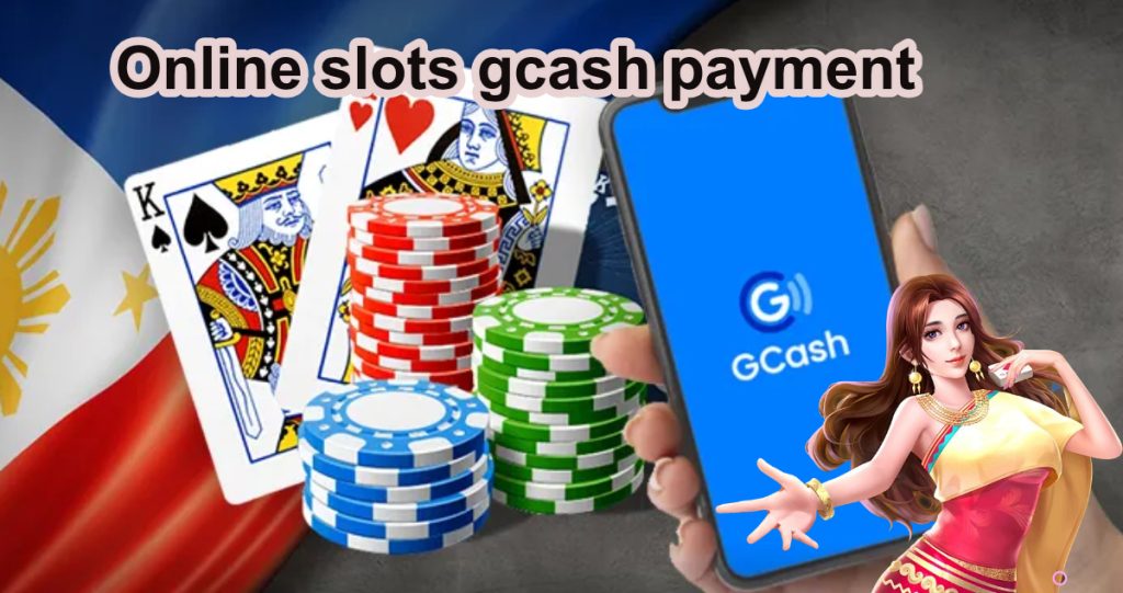 Online slots gcash payment2