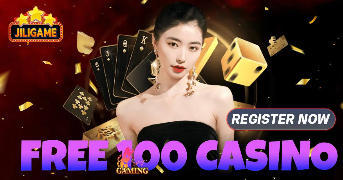 jili casino free 100 pesos